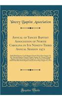 Annual of Yancey Baptist Association of North Carolina in Its Ninety-Third Annual Session 1971: Held With Browns Creek Baptist Church (First Day) August 10; Mt. Mitchell Baptist Church (Night) August 10, Young's Chapel Baptist Church (Second Day) A