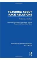 Teaching About Race Relations (RLE Edu J)