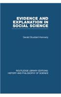 Evidence and Explanation in Social Science