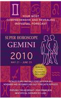 Super Horoscope Gemini: May 21-June 20: May 21 - June 20