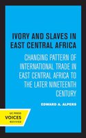 Ivory and Slaves in East Central Africa