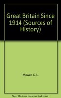 Great Britain Since 1914: (Sources of History)