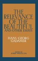 Relevance of the Beautiful and Other Essays