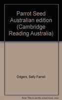 Parrot Seed Australian edition: (Cambridge Reading Australia)