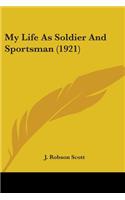 My Life As Soldier And Sportsman (1921)