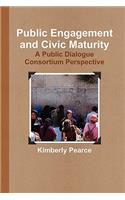 Public Engagement and Civic Maturity