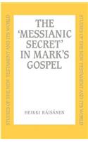 Messianic Secret in Mark's Gospel