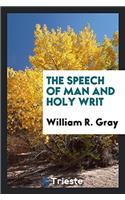 The speech of man and Holy Writ