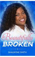 Beautifully Broken
