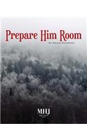 Prepare Him Room