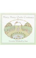 Mary, Mary Quite Contrary
