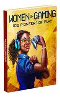 Women in Gaming: 100 Professionals of Play
