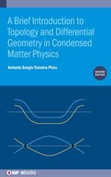 A Brief Introduction to Topology and Differential Geometry in Condensed Matter Physics (Second Edition)