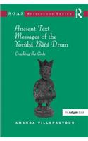 Ancient Text Messages of the Yoruba Bata Drum