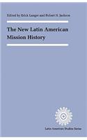 The New Latin American Mission History