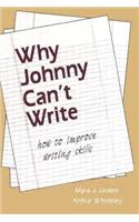 Why Johnny Can't Write: How to Improve Writing Skills