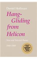 Hang-Gliding from Helicon: New and Selected Poems