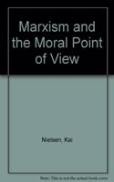 Marxism And The Moral Point Of View
