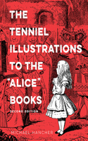 Tenniel Illustrations to the "Alice" Books, 2nd Edition