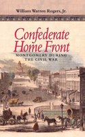 Confederate Home Front: Montgomery During the Civil War