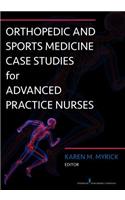 Orthopedic and Sports Medicine Case Studies for Advanced Practice Nurses