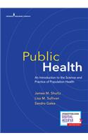 Public Health: An Introduction to the Science and Practice of Population Health