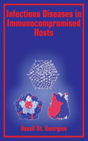 Infectious Diseases in Immunocompromised Hosts