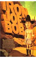 Iron Joe Bob