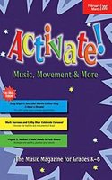 Activate! Feb/Mar 07: Music, Movement and More!