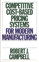 Competitive Cost-Based Pricing Systems for Modern Manufacturing