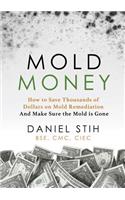 Mold Money