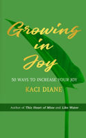 Growing In Joy