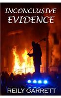 Inconclusive Evidence