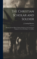 Christian Scholar and Soldier
