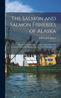Salmon and Salmon Fisheries of Alaska