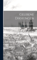 Gelibene dikhungen