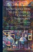 Introduction to the Study of Chemical Philosophy