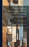 Mineral Resources of the State of Rio Grande Do Sul, Brazil