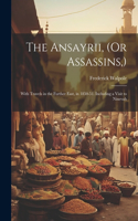 Ansayrii, (Or Assassins, )