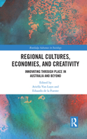 Regional Cultures, Economies, and Creativity