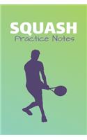 Squash Practice Notes