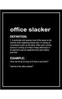 Urban Dictionary 'office Slacker' Funny Notebook. Journal & Exercise Book (Black)