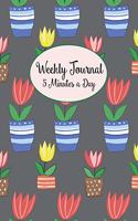 Weekly Journal 5 Minutes A Day: Daily Reflections and Weekly Summary For Busy People or Beginner Journaling or Diary Keeping, Pretty Red and Yellow Flowers Cover