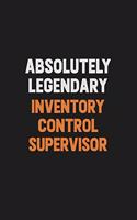 Absolutely Legendary Inventory Control Supervisor