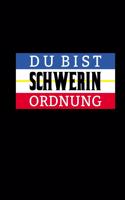 Du Bist Schwerin Ordnung