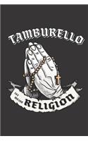 Tamburello Ist Meine Religion: DIN A5 6x9 I 120 Seiten I Blanko I Notizbuch I Notizheft I Notizblock I Geschenk I Geschenkidee
