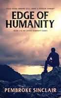 Edge of Humanity: Book 2 in the Saving Humanity Series