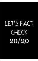 Let's Fact Check 20/20: Composition Notebook