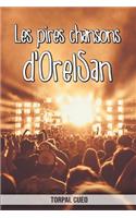 Les pires chansons d'OrelSan