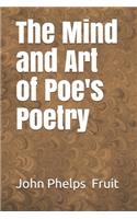 The Mind and Art of Poe's Poetry